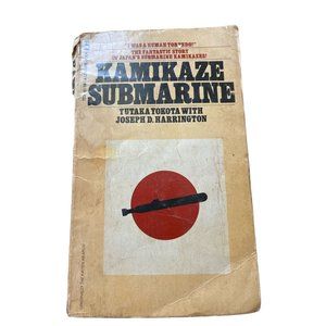 Kamikaze Submarine 1962 YuTaka Yokota Joseph Harrington World War 2 Naval Combat